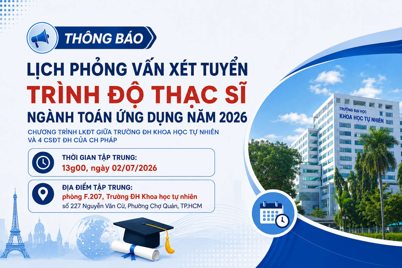 📢 📅 Thông báo Lịch phỏng vấn xét tuyển trình độ thạc sĩ ngành Toán ứng dụng năm 2026 Chương trình LKĐT giữa Trường ĐH Khoa học Tự nhiên và 4 CSĐT ĐH của CH Pháp