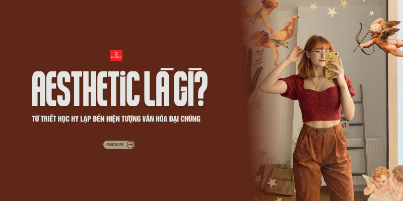Aesthetic Là Gì? Giải Mã 