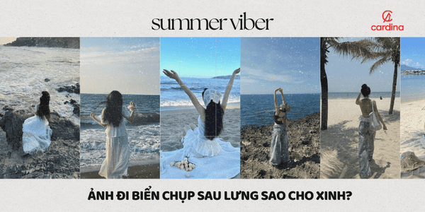 100+ Mẫu ảnh đi biển chụp sau lưng sáng tạo cho nàng tham khảo