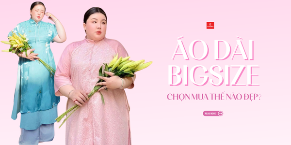 5 Lưu Ý Khi Mua Áo Dài Big Size Giúp Nàng Tự Tin Tỏa Sáng