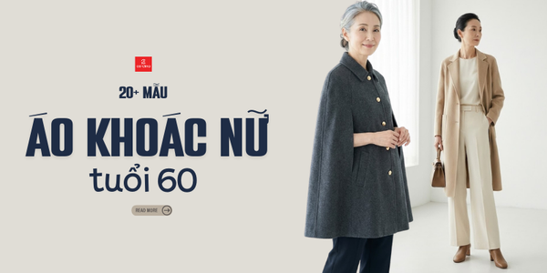20+ mẫu áo khoác cho phụ nữ 60 tuổi sang trọng, đẹp, ấm áp 2026