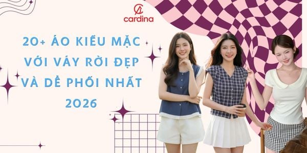 20+ Áo kiểu mặc với váy rời đẹp và dễ phối nhất 2026