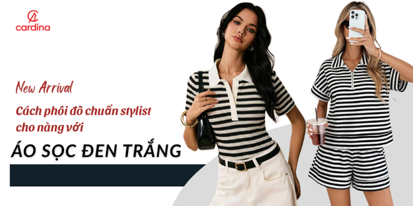 Áo sọc đen trắng: Cách phối đồ chuẩn stylist cho nàng