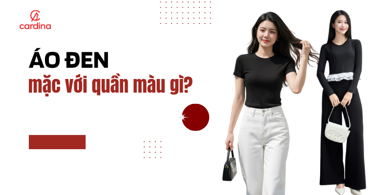 Áo đen mặc với quần màu gì? Cách phối áo đen cực chất