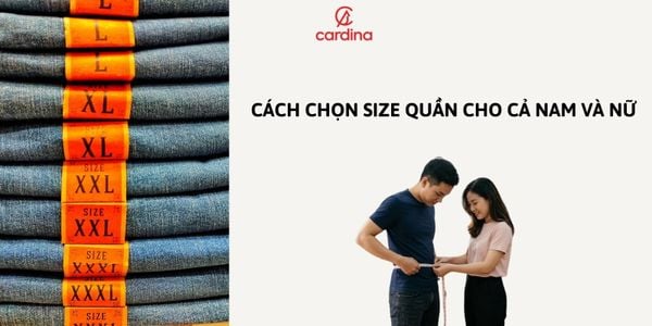 Bảng size quần là gì? Cách chọn size quần chuẩn, đơn giản cho cả nam và nữ