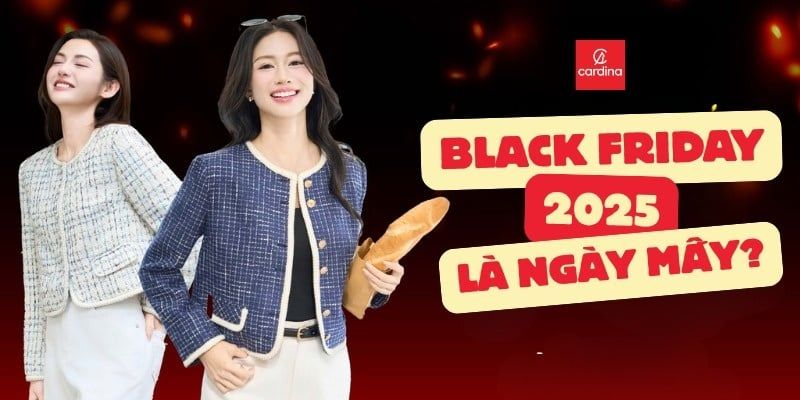 Black Friday 2025 Là Ngày Mấy? Bí Kíp Săn Sale Thông Minh, Mua Gì Cũng Hời