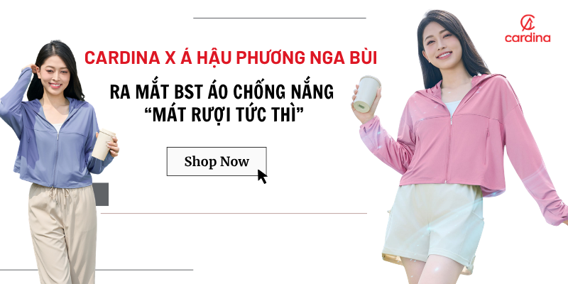 CARDINA X Á HẬU PHƯƠNG NGA - BST ÁO CHỐNG NẮNG “MÁT RƯỢI TỨC THÌ”