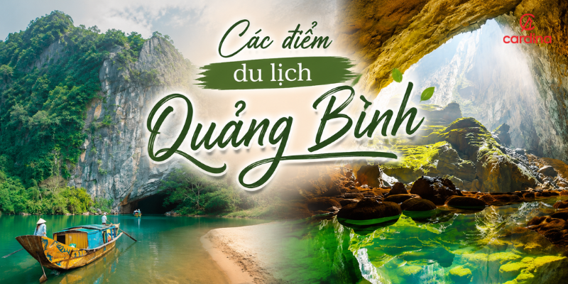 Các điểm du lịch Quảng Bình đẹp mê hồn nên đi một lần