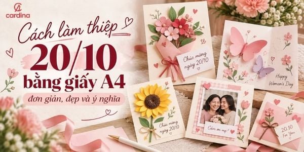 Cách làm thiệp 20/10 bằng giấy A4 đơn giản, đẹp và ý nghĩa