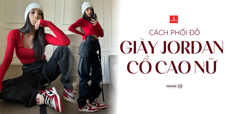 30+ Ý tưởng cách phối đồ với giày Jordan cổ cao nữ thần thái