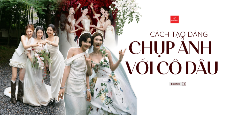 Lưu ngay 32 cách tạo dáng chụp ảnh cùng cô dâu, chuẩn đôi bạn thân