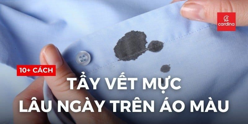 10+ Cách Tẩy Vết Mực Lâu Ngày Trên Áo Màu Cực Dễ, Hiệu Quả 99%