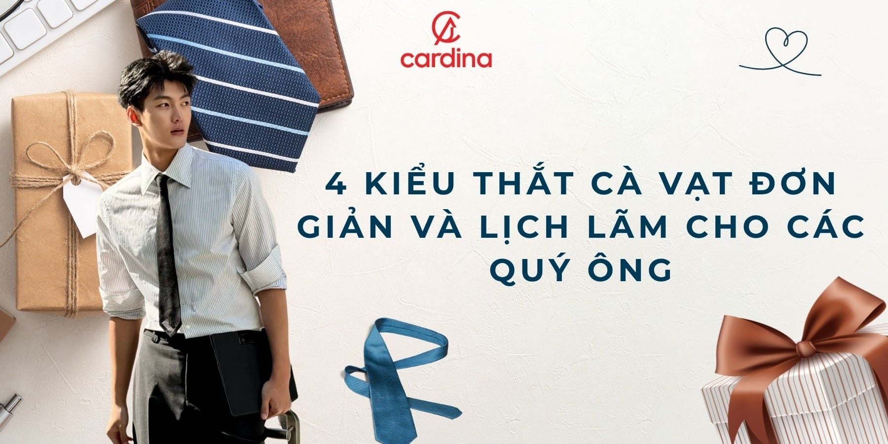 4 cách thắt cà vạt đơn giản và lịch lãm cho các quý ông