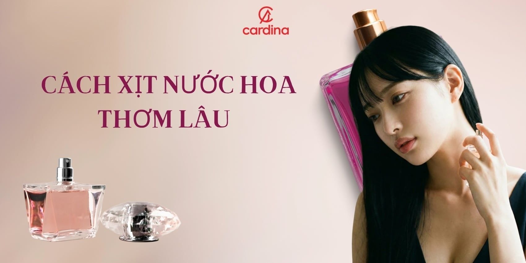 Hướng dẫn cách xịt nước hoa thơm lâu suốt cả ngày