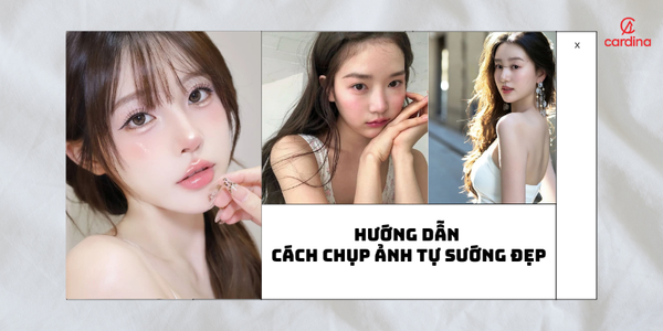 Hướng dẫn cách chụp ảnh tự sướng đẹp cho bạn khoe trọn nhan sắc