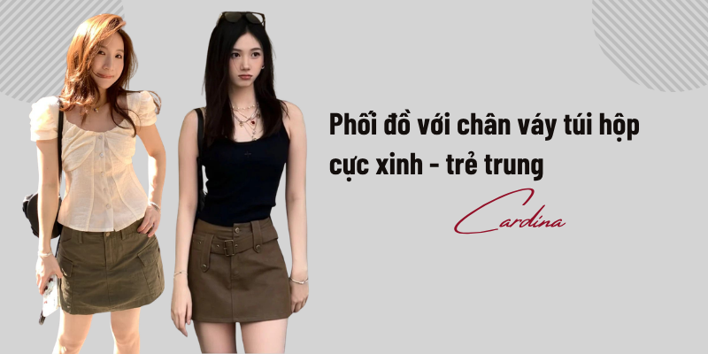 Cargo skirt là gì? 20 cách phối đồ với chân váy túi hộp cực xinh