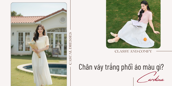 Chân váy trắng phối áo màu gì? 15+ Outfit siêu xinh cùng chân váy trắng