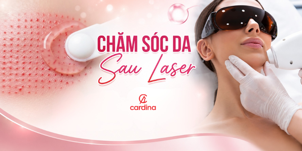 Hướng dẫn chăm sóc da sau laser từng giai đoạn an toàn và hiệu quả
