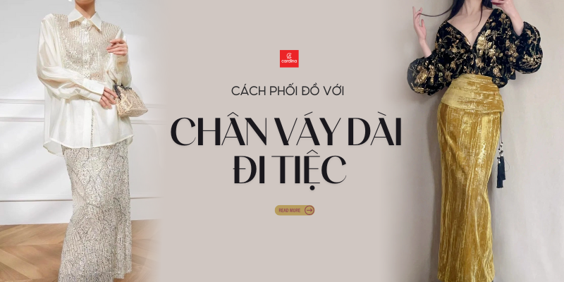 Hướng dẫn chi tiết cách phối đồ với chân váy dài đi tiệc cực chảnh