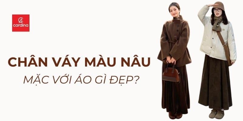 Chân váy màu nâu mặc với áo gì đẹp? Bật mí 10 gam màu cực phù hợp