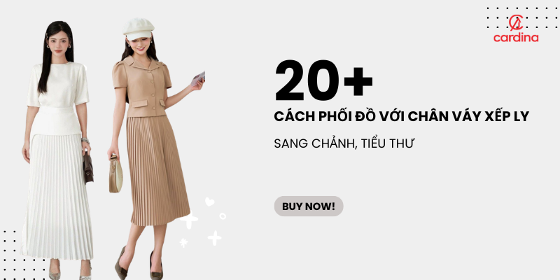 20 Cách phối đồ với váy xếp ly cực tiểu thư nàng không nên bỏ qua
