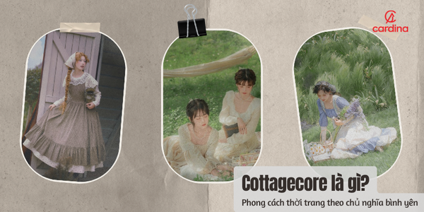 Cottagecore là gì? Phong cách thời trang theo chủ nghĩa bình yên