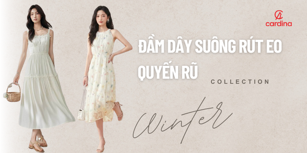 Top 4 mẫu đầm dây suông rút eo quyến rũ không thể thiếu trong tủ đồ