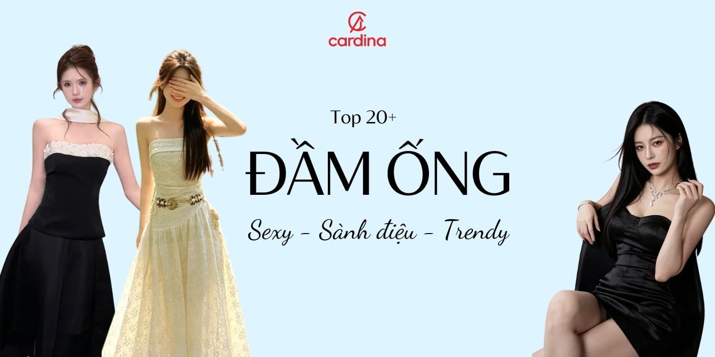 Đầm ống là gì? Top 25+ mẫu đầm ống đẹp, tôn dáng, sexy cho nàng