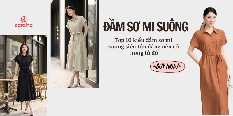 Top 10 kiểu đầm sơ mi suông siêu tôn dáng nên có trong tủ đồ