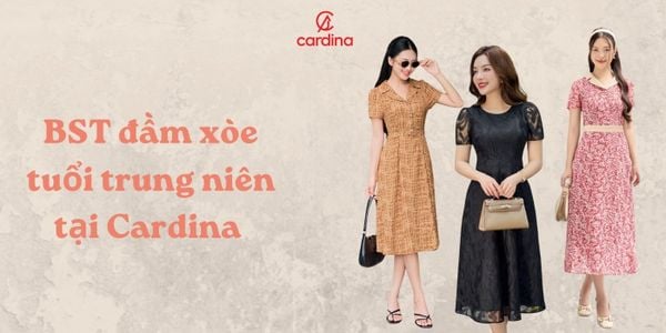 BST đầm xòe tuổi trung niên tại Cardina giúp nàng xinh như hoa