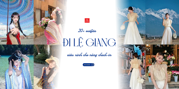 Đi Lệ Giang mặc gì? Gợi ý 20+ outfit vi vu Lệ Giang, Đại Lý chuẩn “thơ”