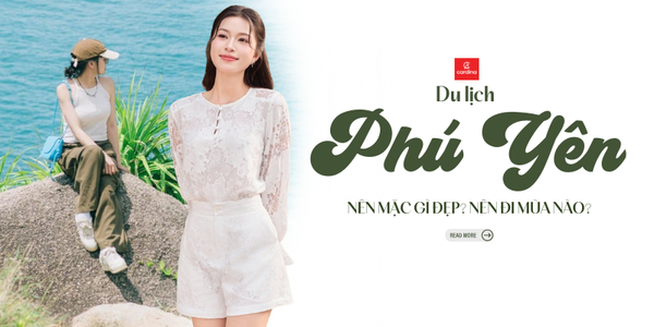 Đi du lịch Phú Yên nên mặc gì xinh, thoải mái mà vẫn có ảnh đẹp?