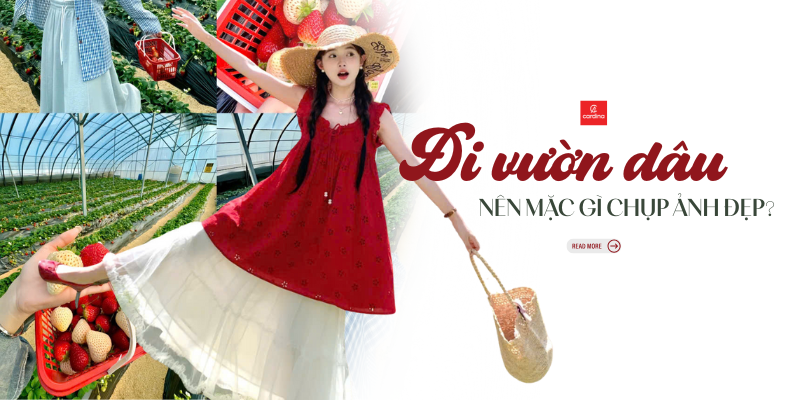 Đi Vườn Dâu Mặc Gì? 15+ Gợi ý phối đồ đi vườn dâu tây xinh như nàng thơ