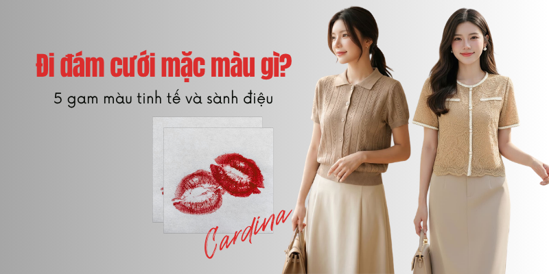 Đi đám cưới nên mặc màu gì? 5 gam màu tinh tế và sành điệu