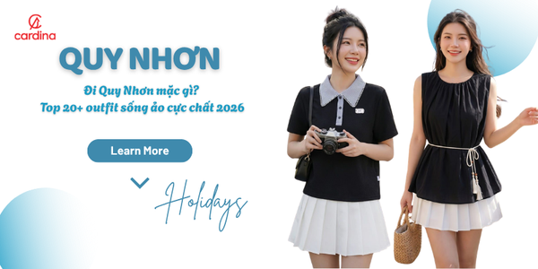 Đi Quy Nhơn mặc gì? Top 20+ outfit sống ảo cực chất 2026