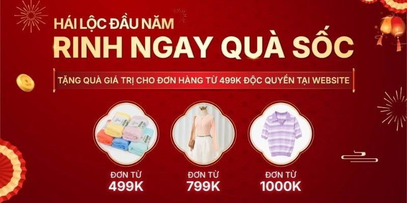 HÁI LỘC ĐẦU NĂM - SĂN QUÀ ĐỘC QUYỀN WEBSITE: ĐƠN CÀNG TO, QUÀ CÀNG CHẤT!