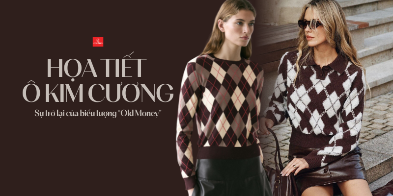 Họa tiết ô kim cương bùng nổ thời trang Thu Đông 2025: Sự trở lại của biểu tượng “Old Money”