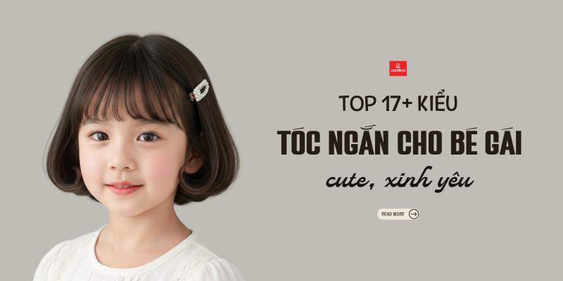 Top 17 Kiểu Tóc Ngắn Cho Bé Gái Xinh Xắn, Năng Động 2026 Mẹ Tha Hồ Lựa Chọn