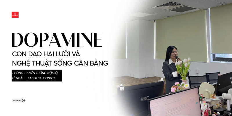 Dopamine - Con Dao Hai Lưỡi Và Nghệ Thuật Sống Cân Bằng