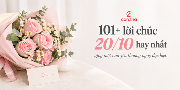 101+ lời chúc 20/10 hay nhất tặng một nửa yêu thương ngày đặc biệt