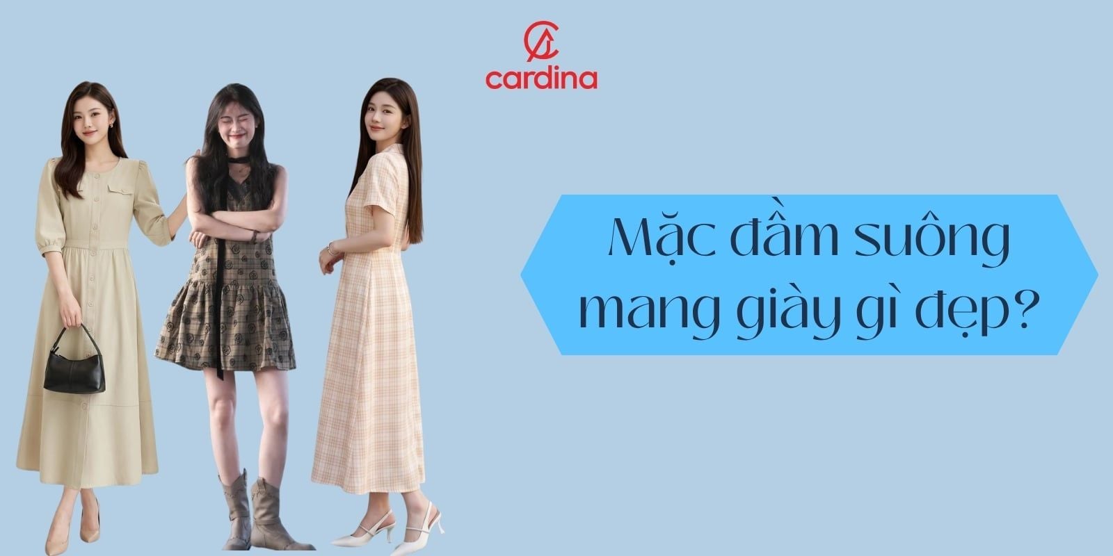 Mặc đầm suông mang giày gì đẹp? Mách nhỏ ngay cho nàng