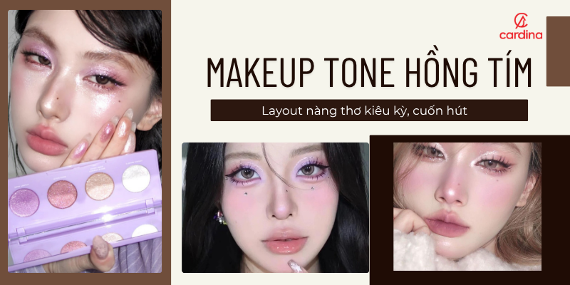 Makeup tone hồng tím: layout nàng thơ kiêu kỳ, cuốn hút