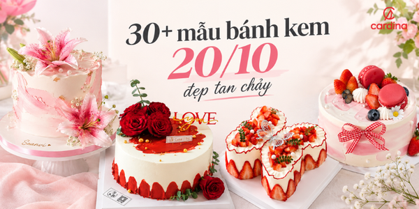 30+ mẫu bánh kem 20/10 đẹp tan chảy: Món quà ngọt ngào đốn tim chị em