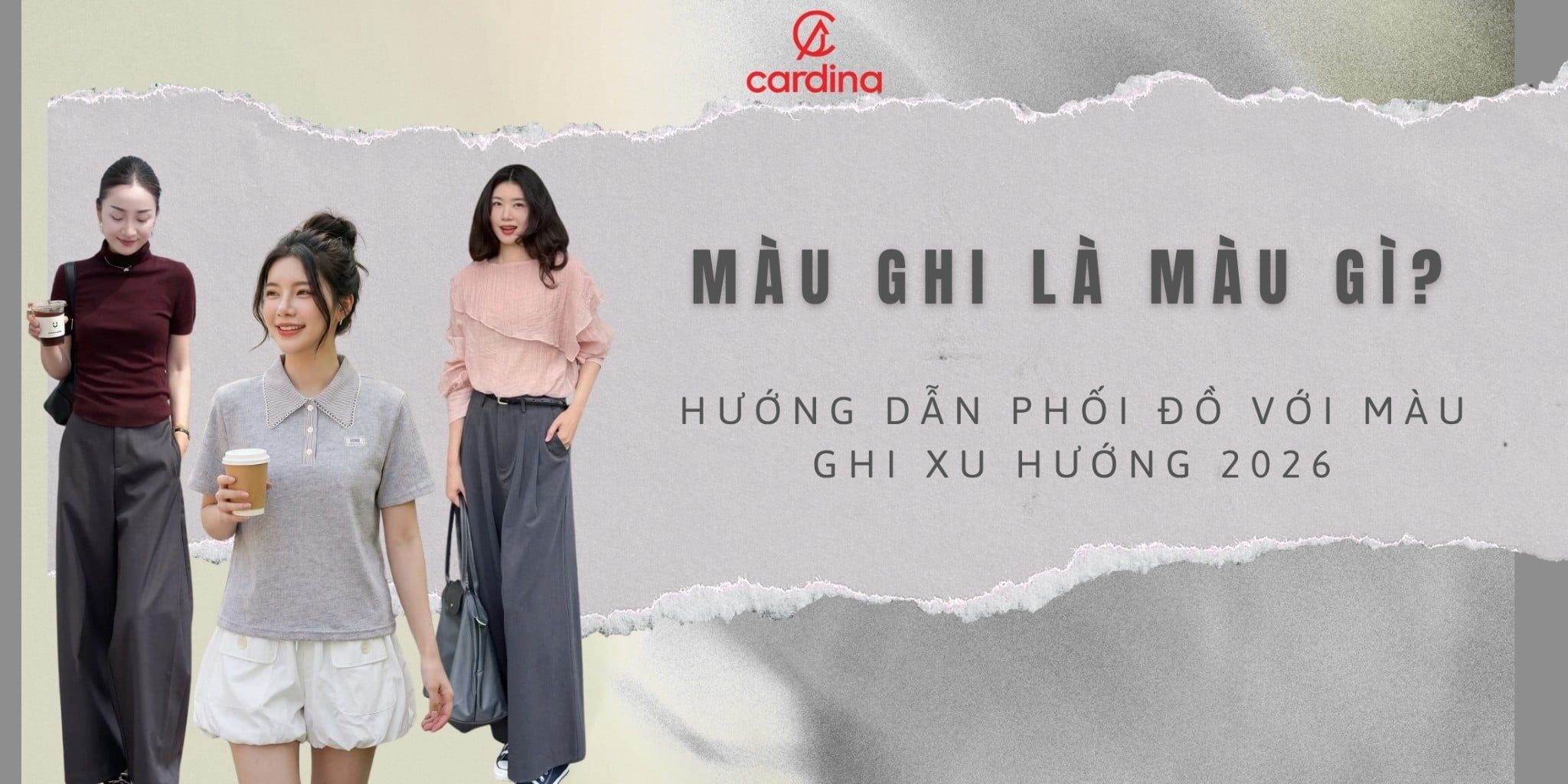 Màu ghi là màu gì? phối với màu gì đem đến những set đồ đẹp quên sầu?