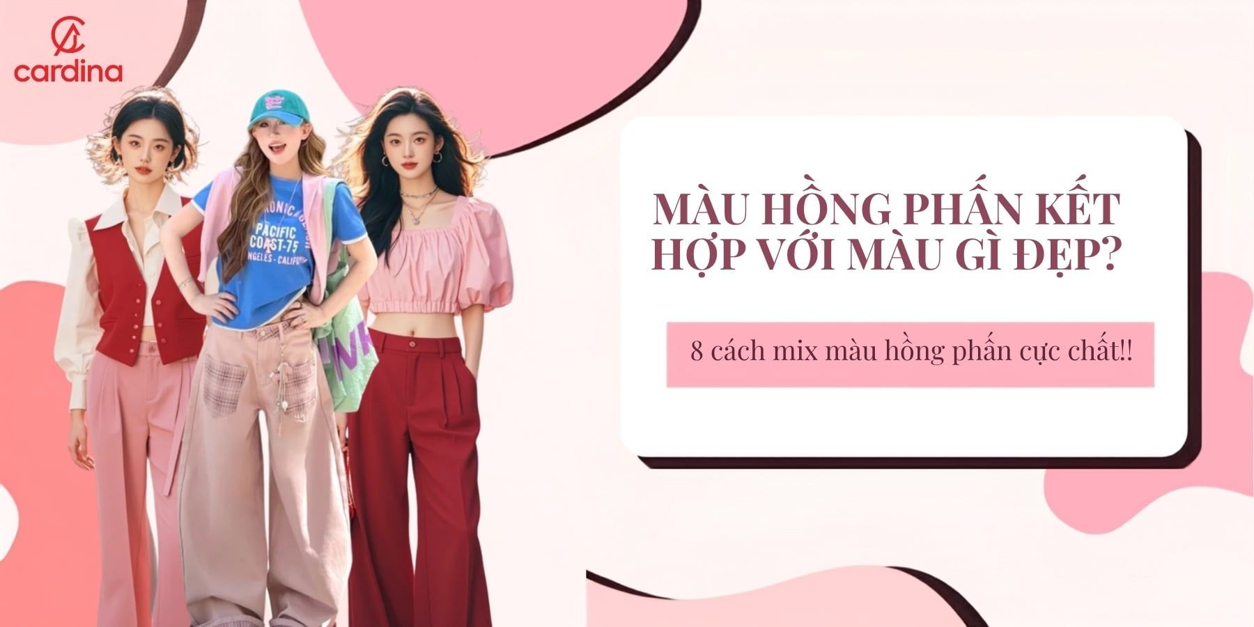 Màu hồng phấn kết hợp với màu gì xinh xắn, không bị đen da
