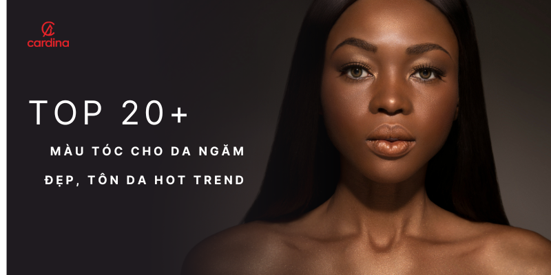 Top 20+ màu tóc cho da ngăm đẹp, tôn da hot trend 2026