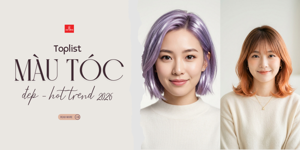30+ màu tóc 2026  - Cực trendy và tôn da mà bạn không nên bỏ qua