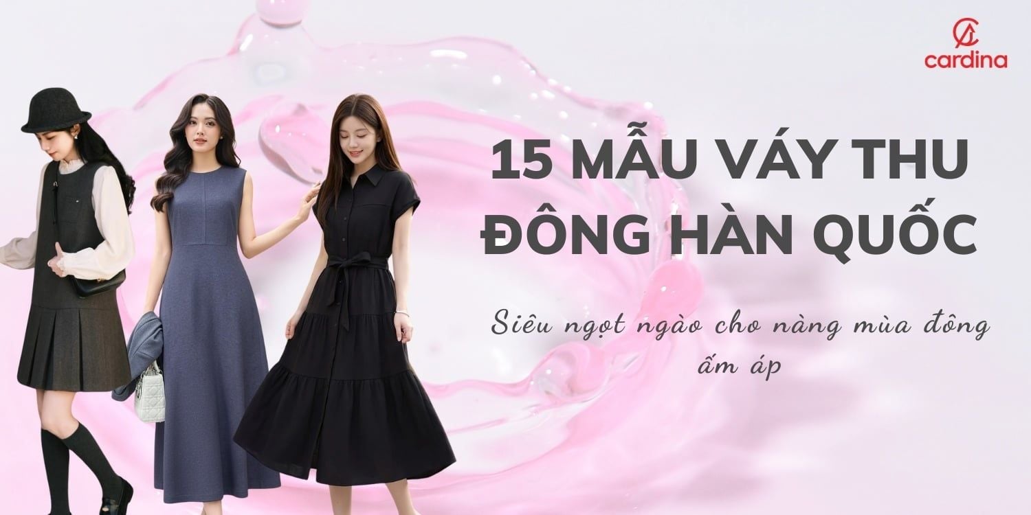 15 mẫu váy thu đông Hàn Quốc cực xinh giúp nàng thêm cuốn hút