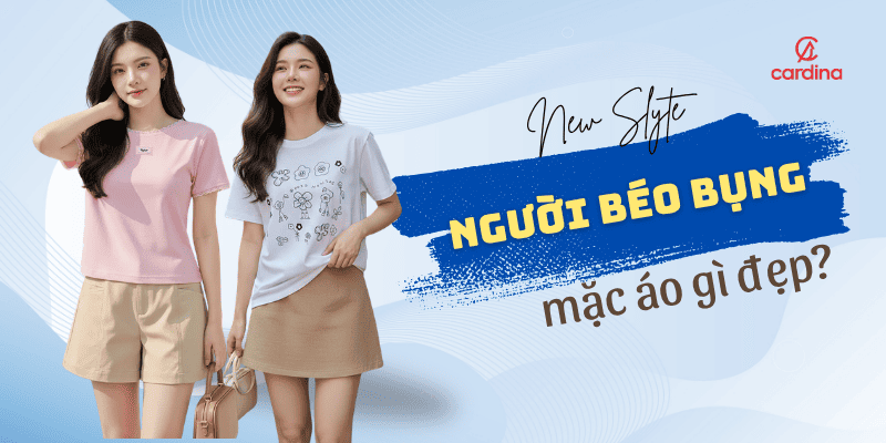 20+ Mẫu áo đẹp cho người béo bụng tự tin khoe dáng