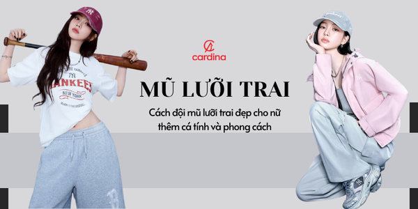 Cách đội mũ lưỡi trai đẹp cho nữ thêm cá tính và phong cách